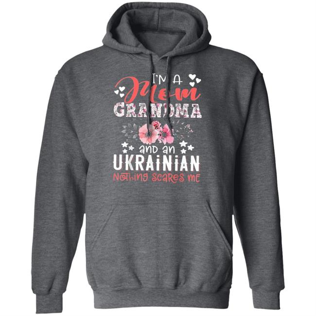 Im Mom Grandma Ukrainian Nothing Scares Me T Shirt Im Mom Grandma Ukrainian Nothing Scares Me T Shirt
