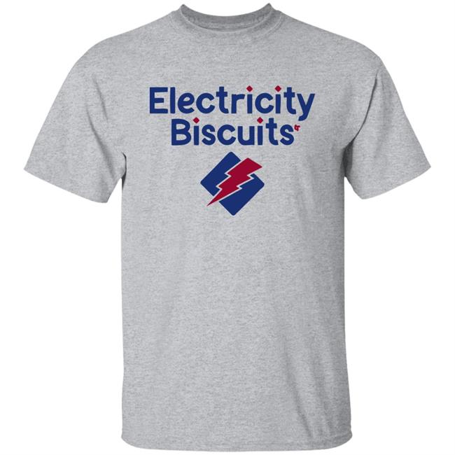 Electricity Biscuts shirt Electricity Biscuts shirt