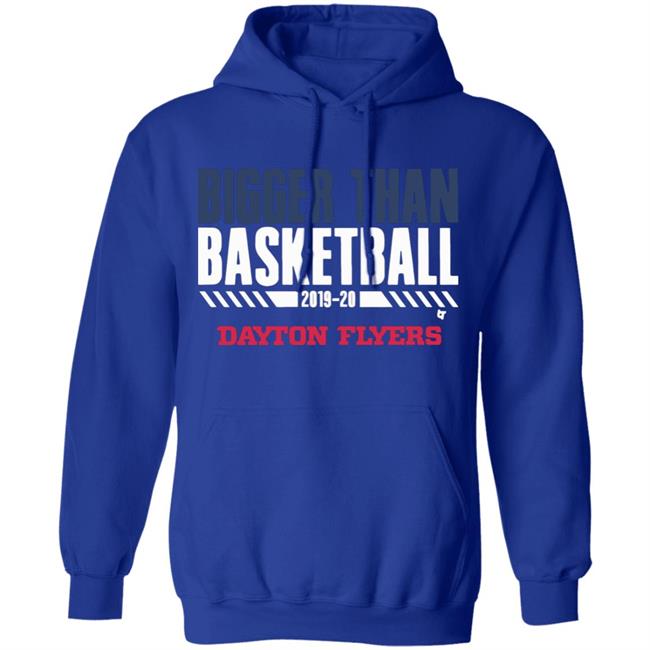 Dayton Bigger Than Basketball 2020 T-Shirt Dayton Bigger Than Basketball 2020 T-Shirt