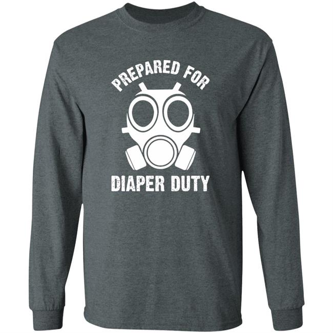 Prepared For Diaper Duty T Shirt Prepared For Diaper Duty T Shirt