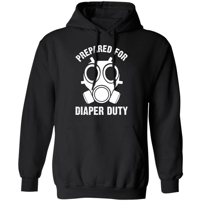 Prepared For Diaper Duty T Shirt Prepared For Diaper Duty T Shirt
