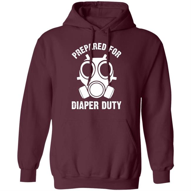 Prepared For Diaper Duty T Shirt Prepared For Diaper Duty T Shirt