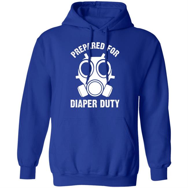 Prepared For Diaper Duty T Shirt Prepared For Diaper Duty T Shirt