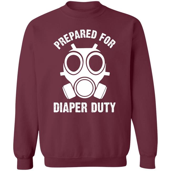 Prepared For Diaper Duty T Shirt Prepared For Diaper Duty T Shirt