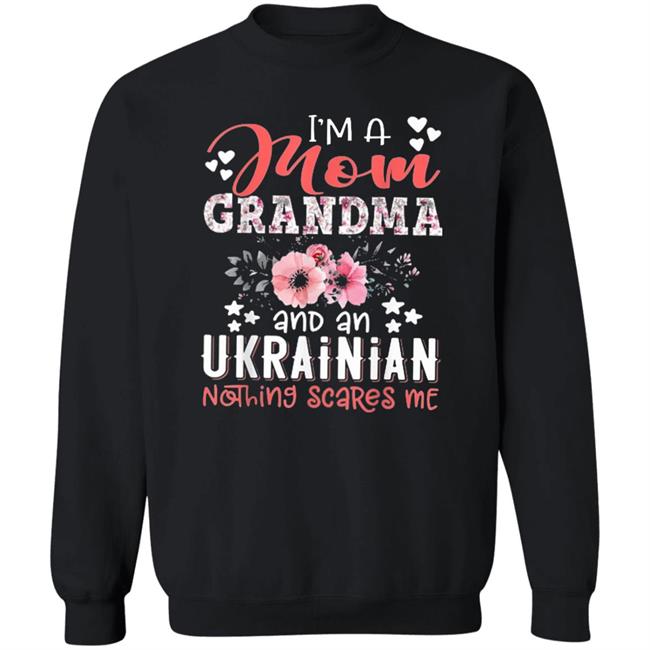Im Mom Grandma Ukrainian Nothing Scares Me T Shirt Im Mom Grandma Ukrainian Nothing Scares Me T Shirt
