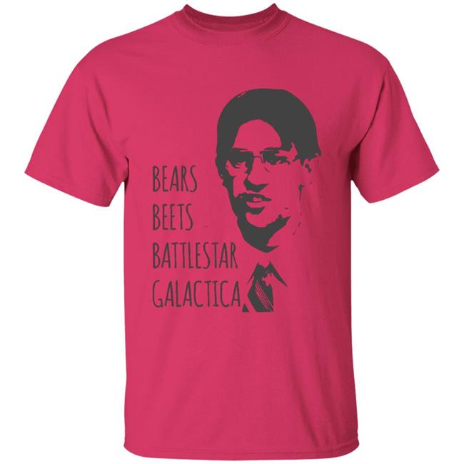 Bears Beets Battlestar Galactica T-Shirt Jim Halpert Office Shirt Dwight Schrute Bears Beets Battlestar Galactica T-Shirt Jim Halpert Office Shirt Dwight Schrute