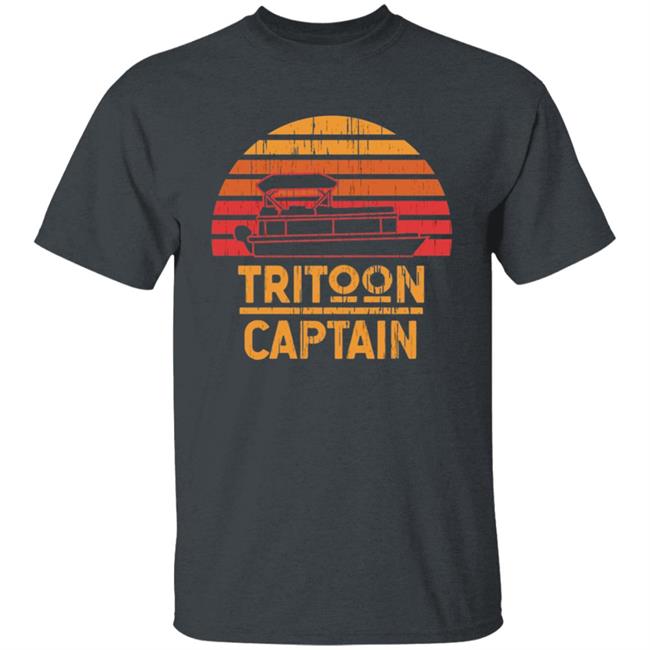 Tritoon Captain Pontoon Captain Tri-Toon Coming T Shirt Tritoon Captain Pontoon Captain Tri-Toon Coming T Shirt
