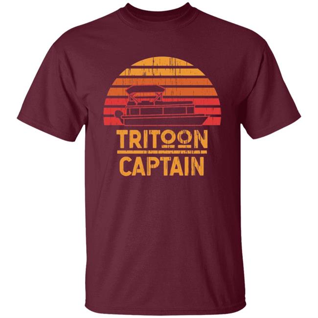 Tritoon Captain Pontoon Captain Tri-Toon Coming T Shirt Tritoon Captain Pontoon Captain Tri-Toon Coming T Shirt