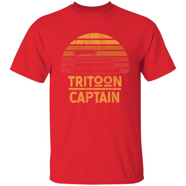 Tritoon Captain Pontoon Captain Tri-Toon Coming T Shirt Tritoon Captain Pontoon Captain Tri-Toon Coming T Shirt