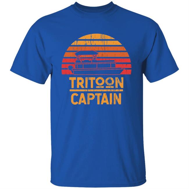 Tritoon Captain Pontoon Captain Tri-Toon Coming T Shirt Tritoon Captain Pontoon Captain Tri-Toon Coming T Shirt
