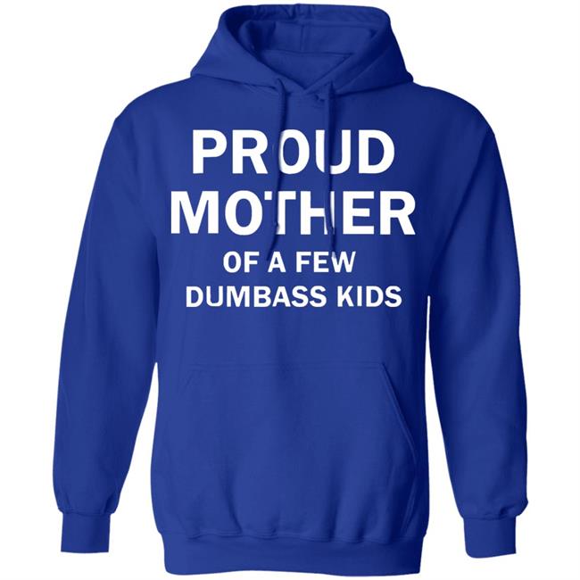 proud mother of a few shirt black t shirt proud mother of a few shirt black t shirt