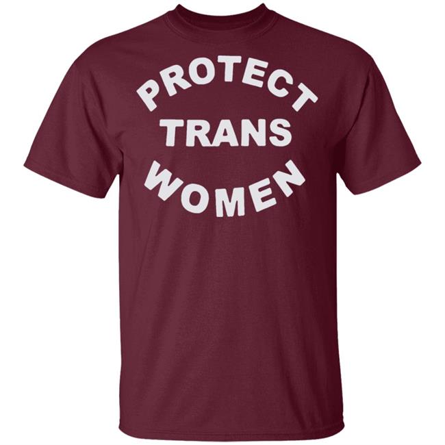 Protect Trans Women shirt black hoodie t shirt Protect Trans Women shirt black hoodie t shirt