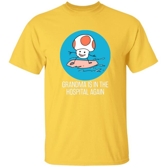 Grandma Is In The Hospital Again Shirt Simpleflips Shop Grandma Is In The Hospital Again T-Shirt Hoodie Sweatshirt Grandma Is In The Hospital Again Shirt Simpleflips Shop Grandma Is In The Hospital Again T-Shirt Hoodie Sweatshirt