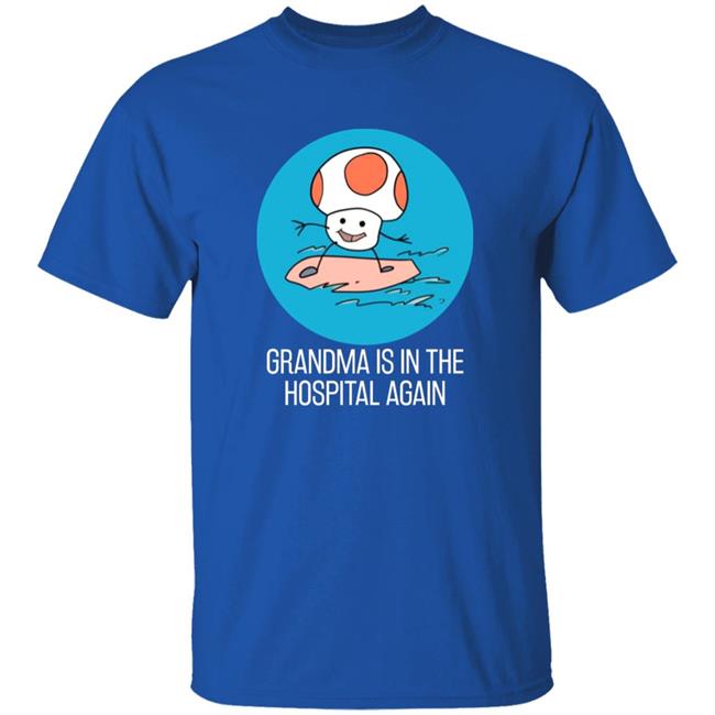 Grandma Is In The Hospital Again Shirt Simpleflips Shop Grandma Is In The Hospital Again T-Shirt Hoodie Sweatshirt Grandma Is In The Hospital Again Shirt Simpleflips Shop Grandma Is In The Hospital Again T-Shirt Hoodie Sweatshirt