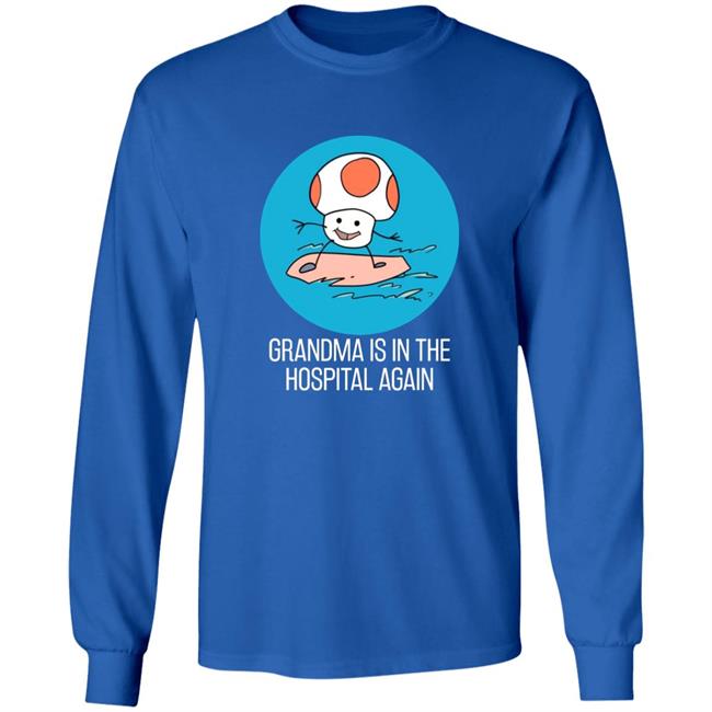 Grandma Is In The Hospital Again Shirt Simpleflips Shop Grandma Is In The Hospital Again T-Shirt Hoodie Sweatshirt Grandma Is In The Hospital Again Shirt Simpleflips Shop Grandma Is In The Hospital Again T-Shirt Hoodie Sweatshirt