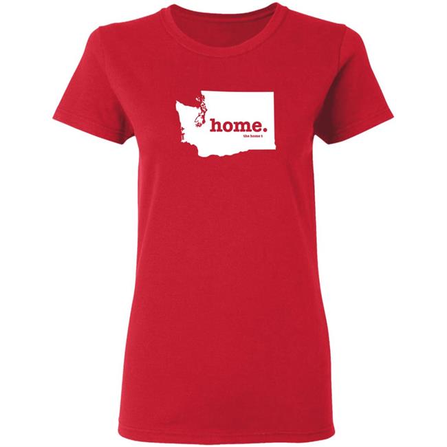 Washington Home T Shirt The Home T Shirt Home. T Shirt Hoodie Sweatshirt Washington Home T Shirt The Home T Shirt Home. T Shirt Hoodie Sweatshirt