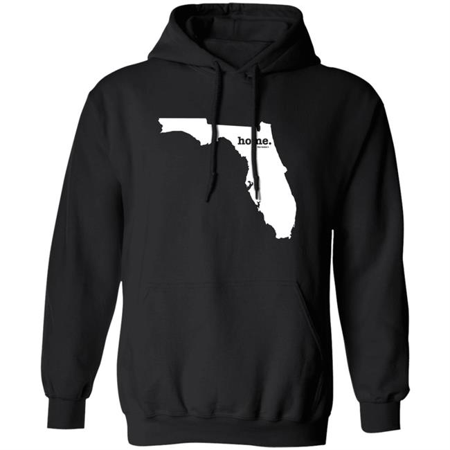 Florida Home T Shirt The Home T Shirt Home. T Shirt Hoodie Sweatshirt Florida Home T Shirt The Home T Shirt Home. T Shirt Hoodie Sweatshirt