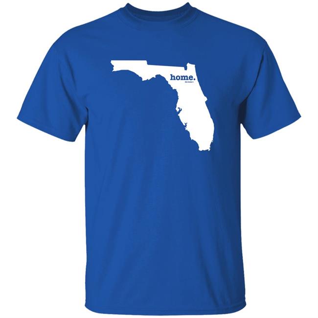 Florida Home T Shirt The Home T Shirt Home. T Shirt Hoodie Sweatshirt Florida Home T Shirt The Home T Shirt Home. T Shirt Hoodie Sweatshirt
