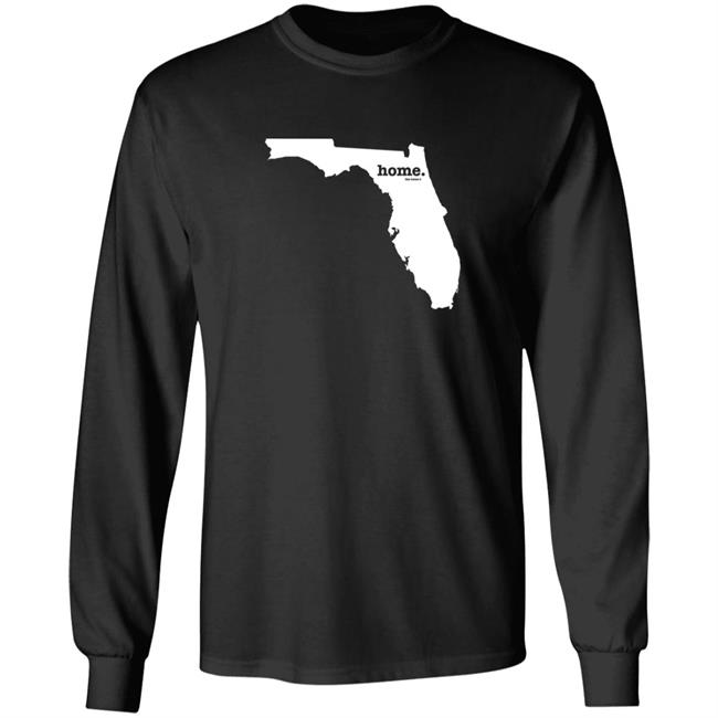 Florida Home T Shirt The Home T Shirt Home. T Shirt Hoodie Sweatshirt Florida Home T Shirt The Home T Shirt Home. T Shirt Hoodie Sweatshirt