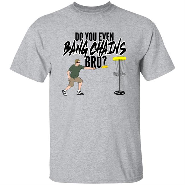 Do You Even Bang Chains Bro Shirt Big Cat Do You Even Bang Chains Bro Shirt Barstool Sports Bang Chains Bro Shirt Hoodie Sweatshirt Do You Even Bang Chains Bro Shirt Big Cat Do You Even Bang Chains Bro Shirt Barstool Sports Bang Chains Bro Shirt Hoodie Sweatshirt