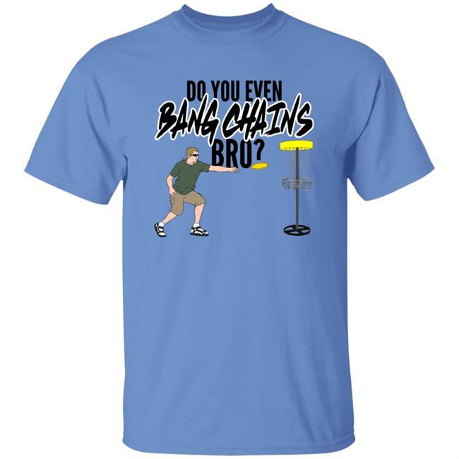 Do You Even Bang Chains Bro Shirt Big Cat Do You Even Bang Chains Bro Shirt Barstool Sports Bang Chains Bro Shirt Hoodie Sweatshirt Do You Even Bang Chains Bro Shirt Big Cat Do You Even Bang Chains Bro Shirt Barstool Sports Bang Chains Bro Shirt Hoodie Sweatshirt