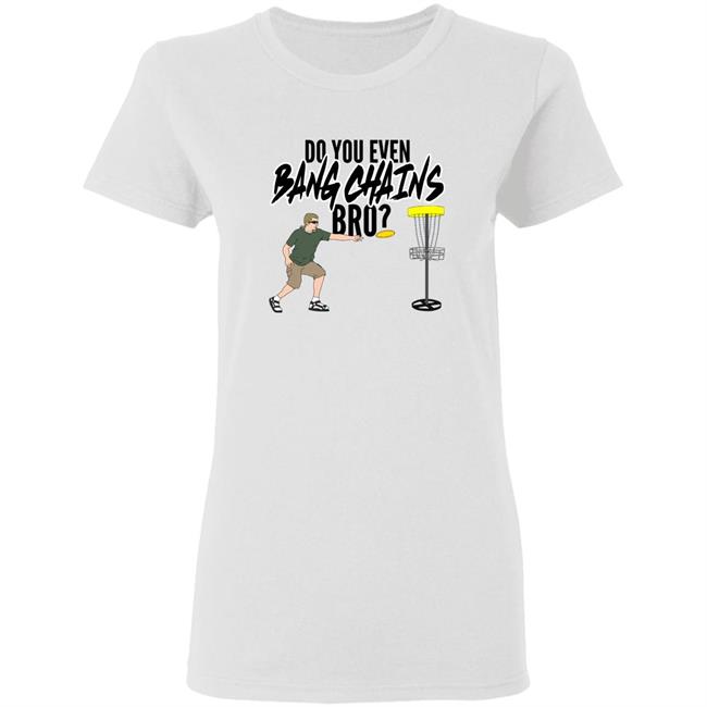 Do You Even Bang Chains Bro Shirt Big Cat Do You Even Bang Chains Bro Shirt Barstool Sports Bang Chains Bro Shirt Hoodie Sweatshirt Do You Even Bang Chains Bro Shirt Big Cat Do You Even Bang Chains Bro Shirt Barstool Sports Bang Chains Bro Shirt Hoodie Sweatshirt