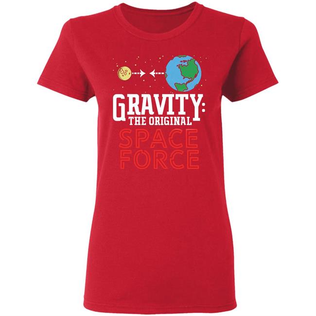 Neil Degrasse Tyson Gravity The Original Space Force Shirt Gravity The Original Space Force hoodie Sweatshirt Neil Degrasse Tyson Gravity The Original Space Force Shirt Gravity The Original Space Force hoodie Sweatshirt