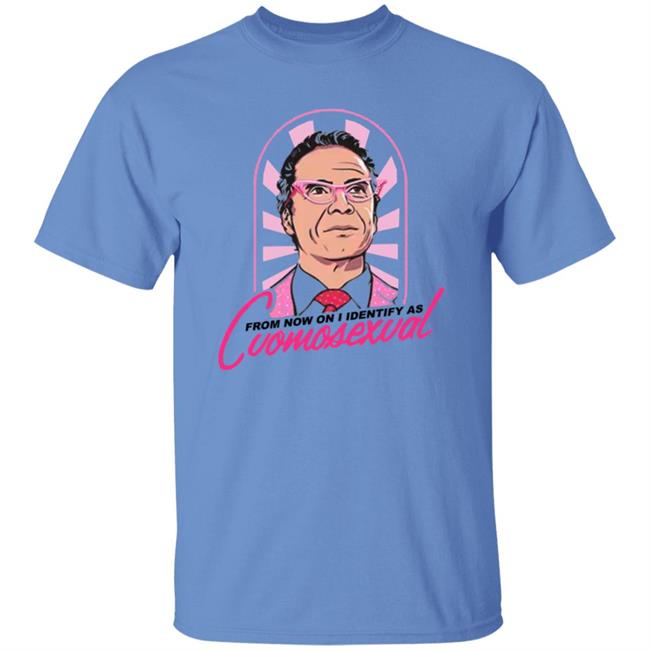 From Now On I Identify As Cuomosexual Shirt Randy Rainbow From Now On I Identify As Cuomosexual Shirt Hoodie Sweatshirt From Now On I Identify As Cuomosexual Shirt Randy Rainbow From Now On I Identify As Cuomosexual Shirt Hoodie Sweatshirt