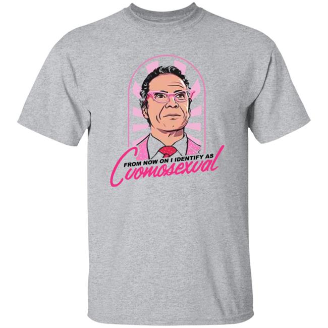 From Now On I Identify As Cuomosexual Shirt Randy Rainbow From Now On I Identify As Cuomosexual Shirt Hoodie Sweatshirt From Now On I Identify As Cuomosexual Shirt Randy Rainbow From Now On I Identify As Cuomosexual Shirt Hoodie Sweatshirt