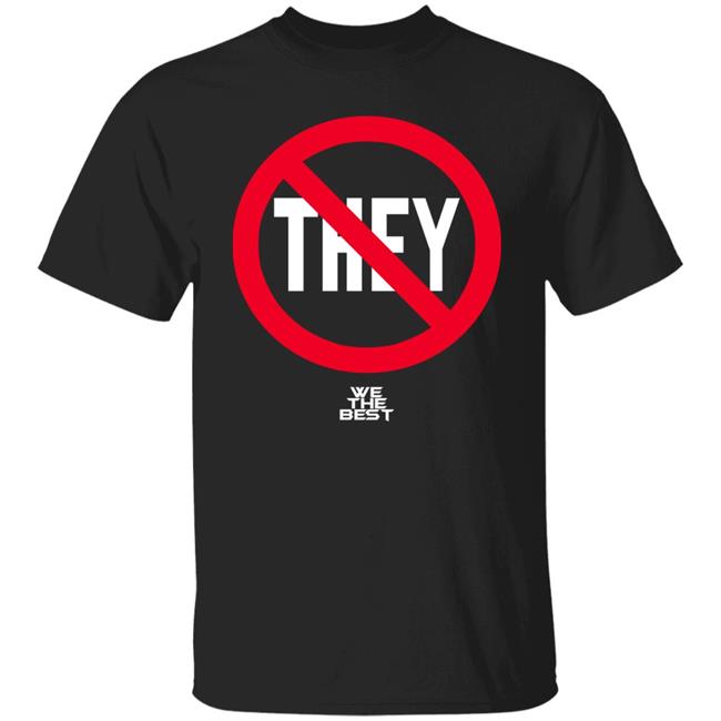 They We The Best Shirt DJ Khaled