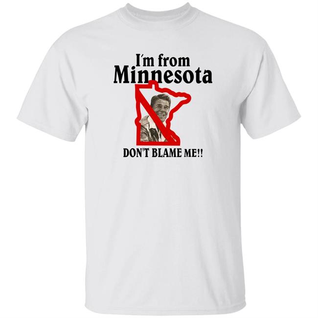 I'm From Minnesota Don't Blame Me Shirt 5Starvintage Merch
