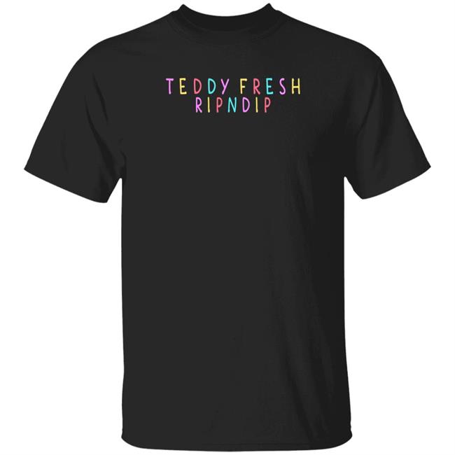 Teddy Fresh Ripndip Shirt Georgenotfound