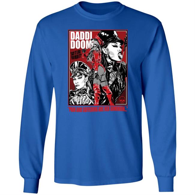 Daddi Doom Merch Pain And Suffering Are Her Dominion Shirt Grindhouse Shirt Daddi Doom Merch Pain And Suffering Are Her Dominion Shirt Grindhouse Shirt