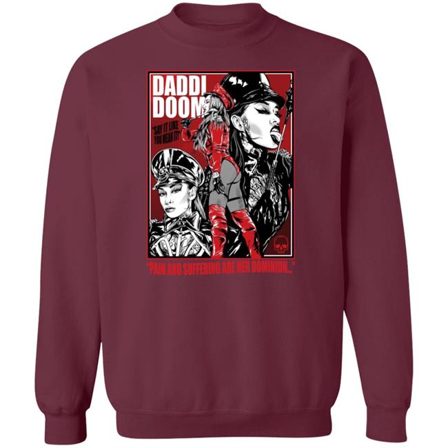 Daddi Doom Merch Pain And Suffering Are Her Dominion Shirt Grindhouse Shirt Daddi Doom Merch Pain And Suffering Are Her Dominion Shirt Grindhouse Shirt