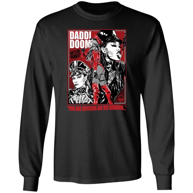 Daddi Doom Merch Pain And Suffering Are Her Dominion Shirt Grindhouse Shirt Daddi Doom Merch Pain And Suffering Are Her Dominion Shirt Grindhouse Shirt
