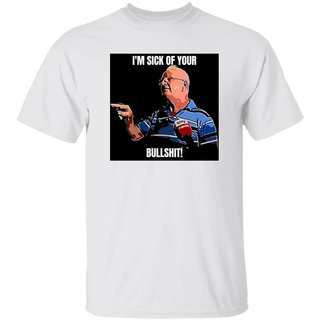 Rhys Muldoon I'm Sick Of Your Bullshit Scott Morrison Shirt David Weekes
