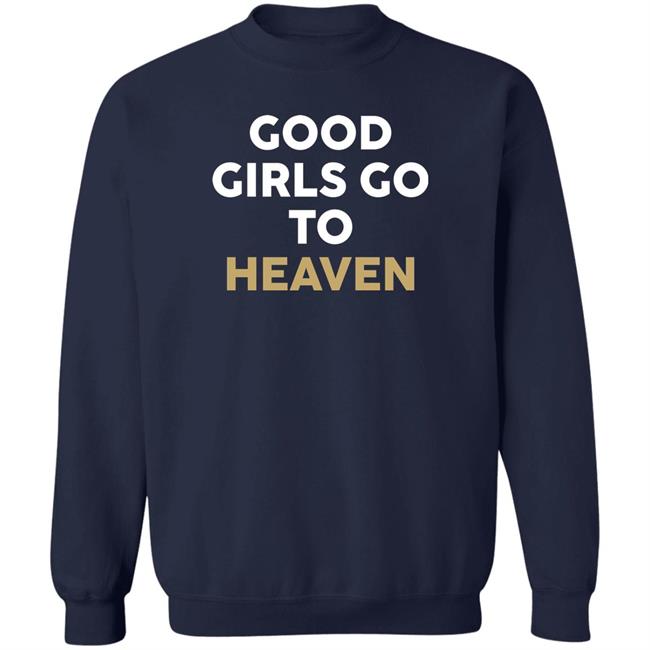 Good Girls Go To Heaven Bad Ones Go See Pitbull Shirt Jacques Good Girls Go To Heaven Bad Ones Go See Pitbull Shirt Jacques