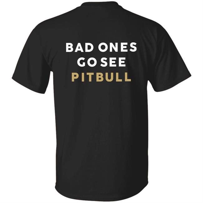 Good Girls Go To Heaven Bad Ones Go See Pitbull Shirt Jacques Good Girls Go To Heaven Bad Ones Go See Pitbull Shirt Jacques