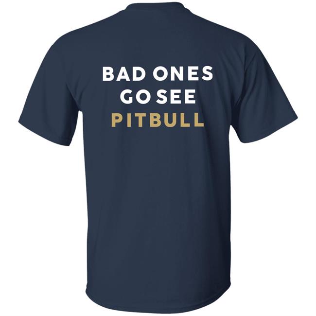 Good Girls Go To Heaven Bad Ones Go See Pitbull Shirt Jacques Good Girls Go To Heaven Bad Ones Go See Pitbull Shirt Jacques