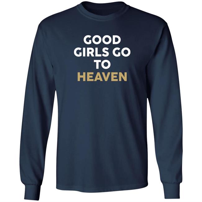 Good Girls Go To Heaven Bad Ones Go See Pitbull Shirt Jacques Good Girls Go To Heaven Bad Ones Go See Pitbull Shirt Jacques