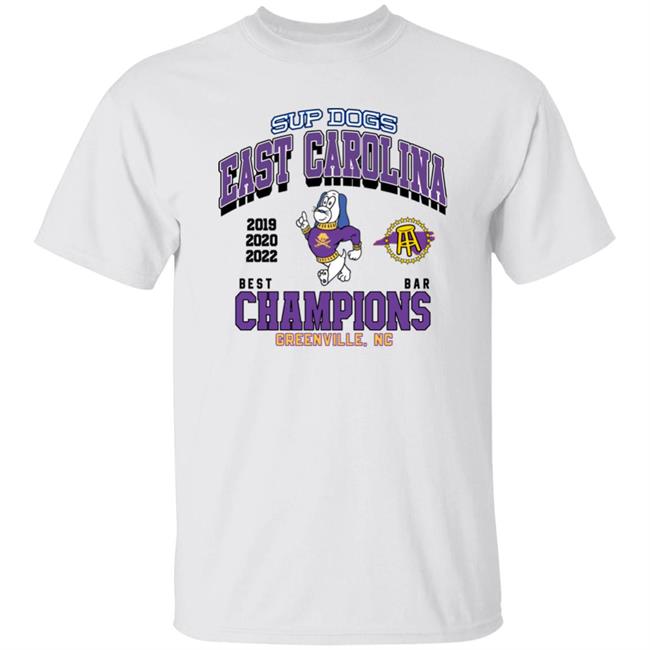 Barstool ECU Sup Dogs East Carolina Champions Shirt Barstool Sports Store Barstool Best Bar 2022 Champions Sup Dogs Shirt