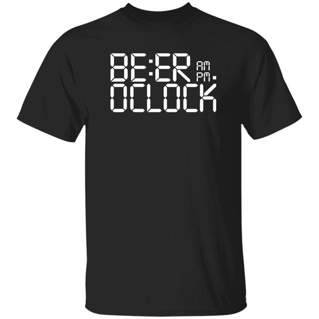 Be Er Am Pm Oclock Shirt Bobos
