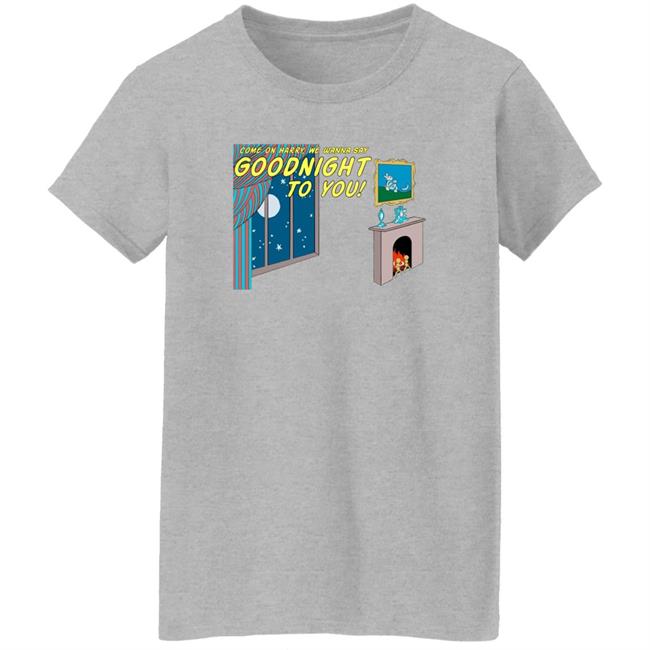 Wmyb Goodnight Harry Shirt Shopstellarandco Wmyb Goodnight Harry Shirt Shopstellarandco
