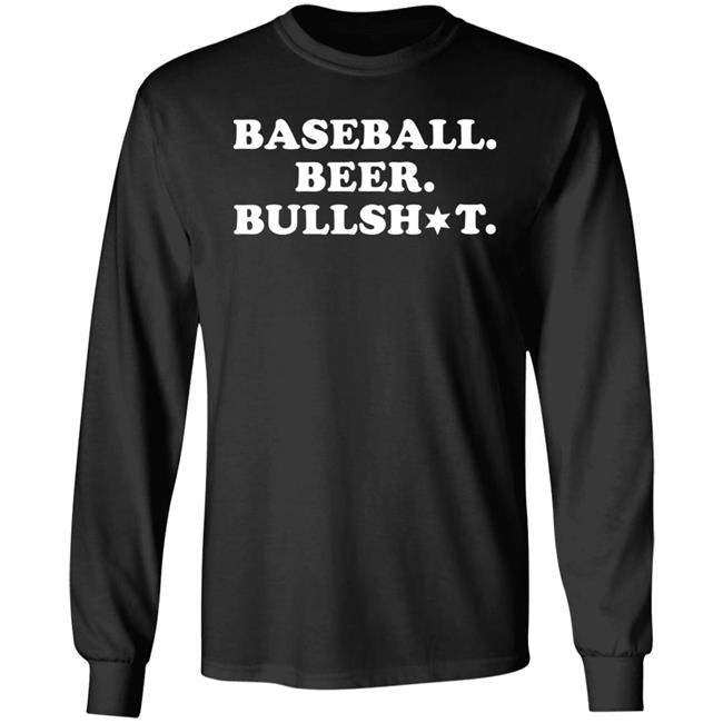 Baseball Beer Bullshit Shirt Section 108 Baseball Beer Bullshit Shirt Section 108