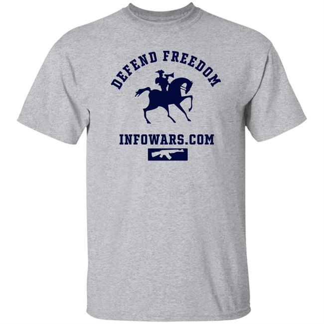 Defend Freedom Infowars.Com Shirt Ron Filipkowski Defend Freedom Infowars.Com Shirt