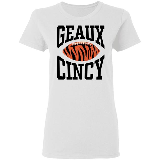 Homage Shop Geaux Cincy Shirt Lsu Football Geaux Cincy Shirt Hoodie Sweatshirt Homage Shop Geaux Cincy Shirt Lsu Football Geaux Cincy Shirt Hoodie Sweatshirt