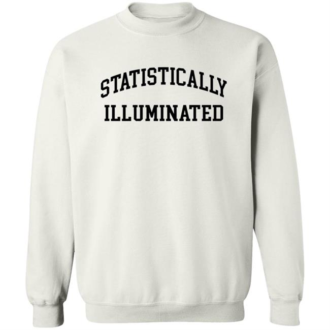 Barstool Spittin' Chiclets Statistically Illuminated Shirt Hoodie Sweatshirt Barstool Spittin' Chiclets Statistically Illuminated Shirt Hoodie Sweatshirt