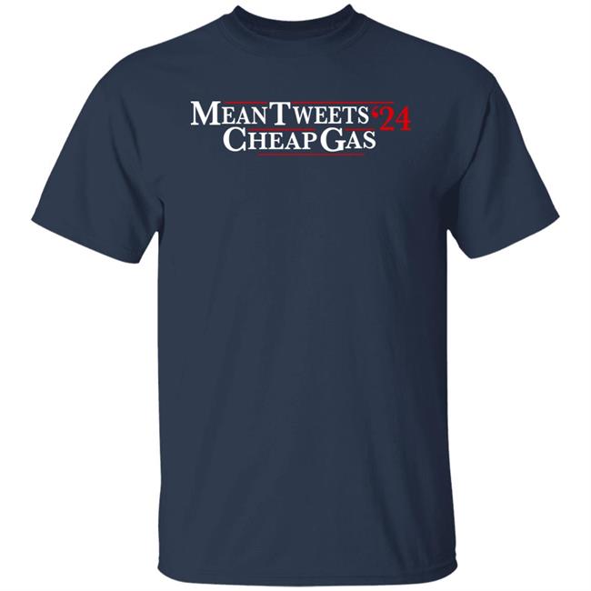 Mean Tweets Cheap Gas 2024 Shirt Ryann McEnany