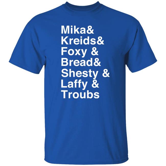 Mika Kreids Foxy Bread Shesty Laffy Troubs Shirt New York Rangers