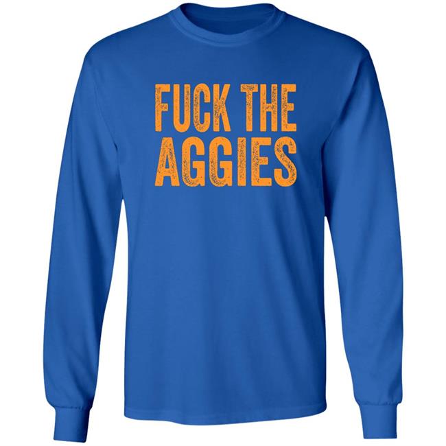 Fuck The Aggies Texas Longhorns Fan T-Shirt Beef Shirt Fuck The Aggies Shirt Hoodie Sweatshirt Fuck The Aggies Texas Longhorns Fan T-Shirt Beef Shirt Fuck The Aggies Shirt Hoodie Sweatshirt